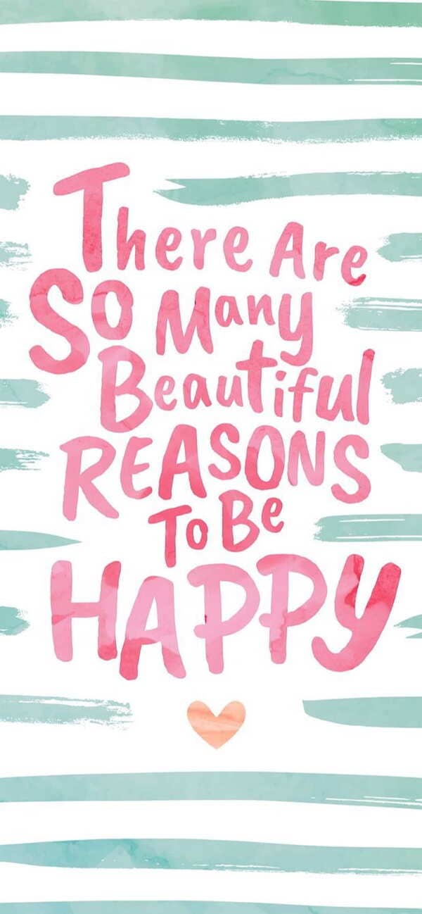 "there are so many beautiful reasons to be happy" quote wallpaper with pastels blue and pinks